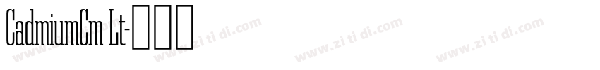 CadmiumCm Lt字体转换 CadmiumCm Lt字体转换